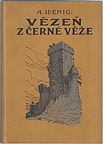Wenig: Vězeň z Černé věže, 1934