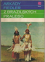 Fiedler: Z brazilských pralesů, 1974