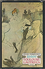 Perruchot: Život Toulouse-Lautreca, 1980
