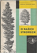 Spirhanzl-Duriš: O našich stromech, 1959