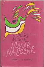 Merle: Vladař na scéně, 1986