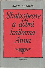 Bejblík: Shakespeare a dobrá královna Anna, 1989