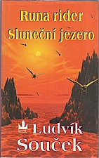 Souček: Runa rider ; Sluneční jezero, 1999