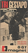 Kettner: Tři kontra gestapo, 1967