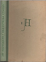 Haussmann: Velkovýroba ctnosti ; Divoké povídky, 1948