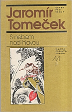 Tomeček: S nebem nad hlavou, 1985