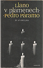 Rulfo: Llano v plamenech ; Pedro Páramo, 1983
