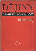 : Říjen 1917 (Dějiny občanské války v SSSR 1917-1922. Sv. II), 1948