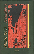 Kočí: Trokadero, 1997