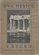 Kudela: Dva měsíce v Řecku, 1926