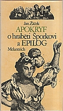Žáček: Apokryf o hraběti Šporkovi a Epilog, 1988