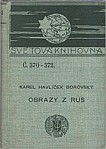 Havlíček Borovský: Obrazy z Rus, 1904