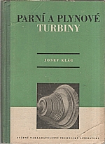 Klág: Parní a plynové turbiny, 1955