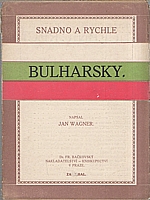 Wagner: Bulharsky snadno a rychle, 1913