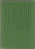 Loukotka: Do Brazílie za Indiány, 1962