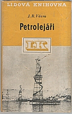 Vávra: Petrolejáři, 1947
