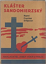 Grillparzer: Klášter Sandomierzský, 1930