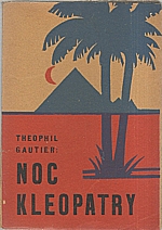 Gautier: Noc Kleopatry, 1930