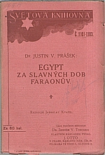 Prášek: Egypt za slavných dob Faraonů, 1913
