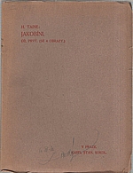 Taine: Jakobíni. Díl I.-II., 1908