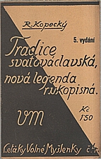 Kopecký: Tradice svatováclavská, nová legenda rukopisná, 1929