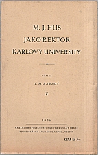 Bartoš: M. J. Hus jako rektor Karlovy university, 1936