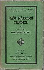 Pražák: Naše národní tradice. III., Obrozenské tradice, 1928