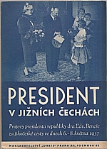 Beneš: President v jižních Čechách, 1937