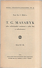 Žilka: T.G. Masaryk jako náboženská osobnost a jeho boj o náboženství, 1935