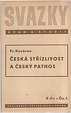 Kovárna: Česká střízlivost a český pathos, 1939