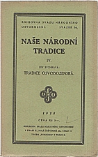 Sychrava: Naše národní tradice. IV, Tradice osvobozenská, 1928