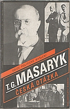 Masaryk: Česká otázka * Naše nynější krise, 1990