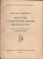 Casanova: Můj útěk z olověných komor benátských, 1924