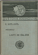 Mirabeau: Listy ze žaláře. I. díl, 1913