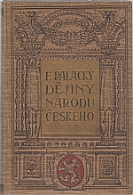 Palacký: Dějiny národu českého v Čechách a v Moravě, 1921