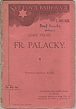 Pekař: Fr. Palacký, 1912