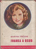 Fričová: Ivanka a osud, 1934