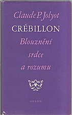 Crébillon: Blouznění srdce a rozumu, 1978