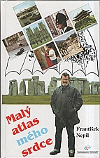 Nepil: Malý atlas mého srdce : Island, Řecko, Turecko, Skandinávie, Korea, Anglie, Maroko, 1998