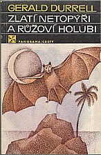 Durrell: Zlatí netopýři a růžoví holubi, 1983