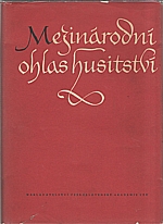 : Mezinárodní ohlas husitství, 1958