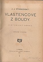 Stankovský: Vlastencové z Boudy, 1904