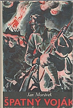 Morávek: Špatný voják : Román, 1937