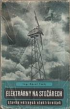 Tmej: Elektrárny na stožárech, 1945