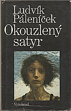 Páleníček: Okouzlený satyr, 1987