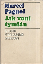 Pagnol: Jak voní tymián, 1975