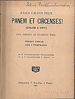 Felix: Panem et circenses!, 1906
