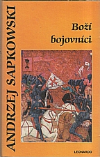 Sapkowski: Boží bojovníci, 2010