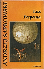 Sapkowski: Lux Perpetua, 2008