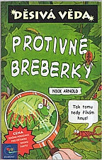 Arnold: Protivné breberky, 2003